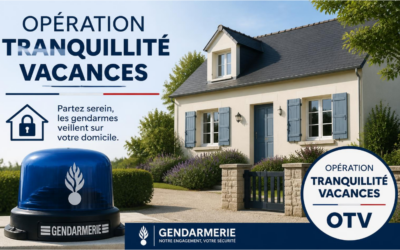 Opération Tranquillité Vacances : La gendarmerie veille sur votre domicile